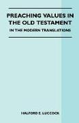Preaching Values in the Old Testament - In the Modern Translations