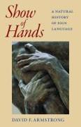 Show of Hands: A Natural History of Sign Language