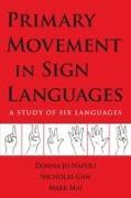 Primary Movement in Sign Languages: A Study of Six Languages