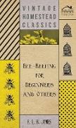Bee-Keeping for Beginners and Others