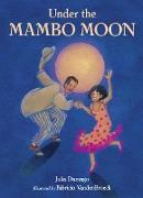 Under the Mambo Moon