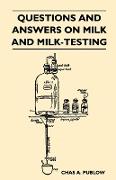 Questions and Answers on Milk and Milk-Testing
