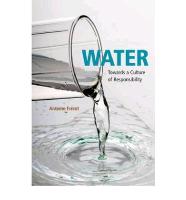 Water: Towards a Culture of Responsibility