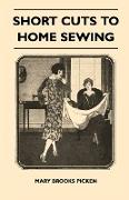 Short Cuts to Home Sewing