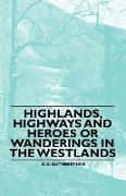 Highlands, Highways and Heroes or Wanderings in the Westlands