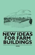 New Ideas for Farm Buildings