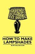 How to Make Lampshades