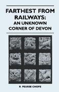 Farthest from Railways: An Unknown Corner of Devon