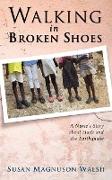 Walking in Broken Shoes