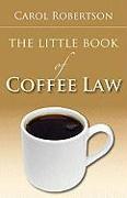 The Little Book of Coffee Law