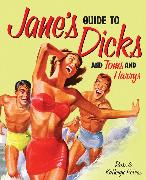 Jane's Guide to Dicks (and Toms and Harrys)