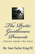 Voices from the Past: The Poetic Gentleman Presents