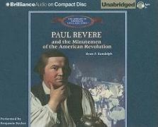 Paul Revere and the Minutemen of the American Revolution