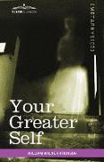 Your Greater Self