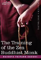The Training of the Zen Buddhist Monk
