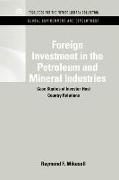 Foreign Investment in the Petroleum and Mineral Industries