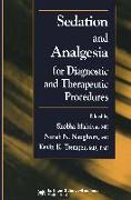 Sedation and Analgesia for Diagnostic and Therapeutic Procedures