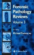 Forensic Pathology Reviews Vol 3