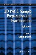 2D PAGE: Sample Preparation and Fractionation