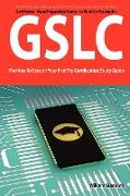 Giac Security Leadership Certification (Gslc) Exam Preparation Course in a Book for Passing the Gslc: The How to Pass on Your First Try Certification