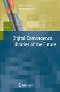 Digital Convergence - Libraries of the Future