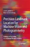 Precision Landmark Location for Machine Vision and Photogrammetry