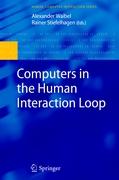 Computers in the Human Interaction Loop