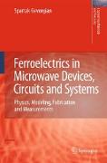 Ferroelectrics in Microwave Devices, Circuits and Systems