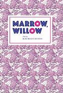 Marrow, Willow