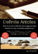 Definite Articles - How to Write and Sell Winning Articles Based on Your Overseas Experience