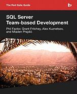 The Red Gate Guide to SQL Server Team-Based Development