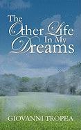 The Other Life in My Dreams