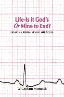 Life - Is It God's or Mine to End?