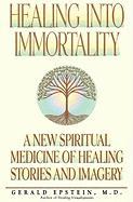 Healing Into Immortality