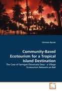 Community-Based Ecotourism for a Tropical Island Destination