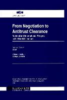 From Negotiation to Antitrust Clearance: National and International Mergers in the Third Millennium