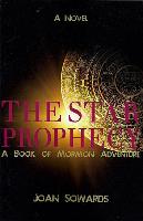 Star Prophecy: A Book of Mormon Adventure