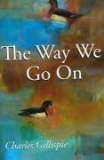 The Way We Go on
