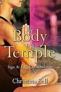 My Body Is a Temple: Yoga as a Path to Wholeness