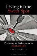 Living in the Sweet Spot