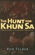 The Hunt for Khun Sa