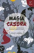 Magia Casera: Los Secretos Ancestrales de las Hechiseras al Alcance de Todos!