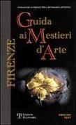 Firenze: Guida AI Mestieri D'Arte / Discovering Craftsmanship