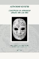 Authorship Revisited: Conceptions of Authorship Around 1900 and 2000