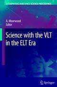 Science with the VLT in the ELT Era