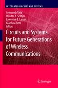 Circuits and Systems for Future Generations of Wireless Communications