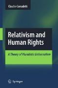 Relativism and Human Rights: A Theory of Pluralistic Universalism