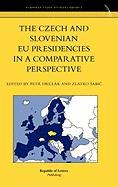 The Czech and Slovenian Eu Presidencies in a Comparative Perspective