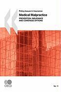 Policy Issues in Insurance Medical Malpractice