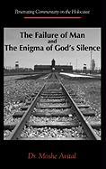 The Failure of Man and the Enigma of God's Silence